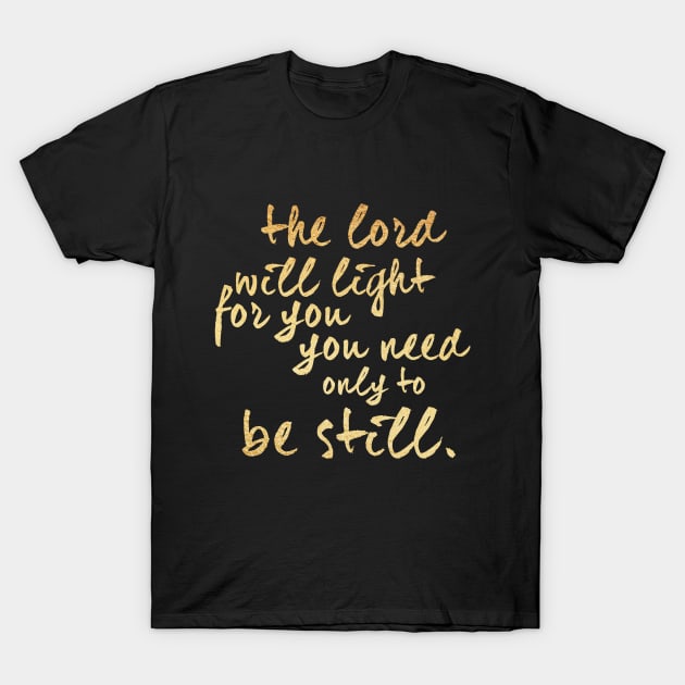 The lord will light for you T-Shirt by Dhynzz